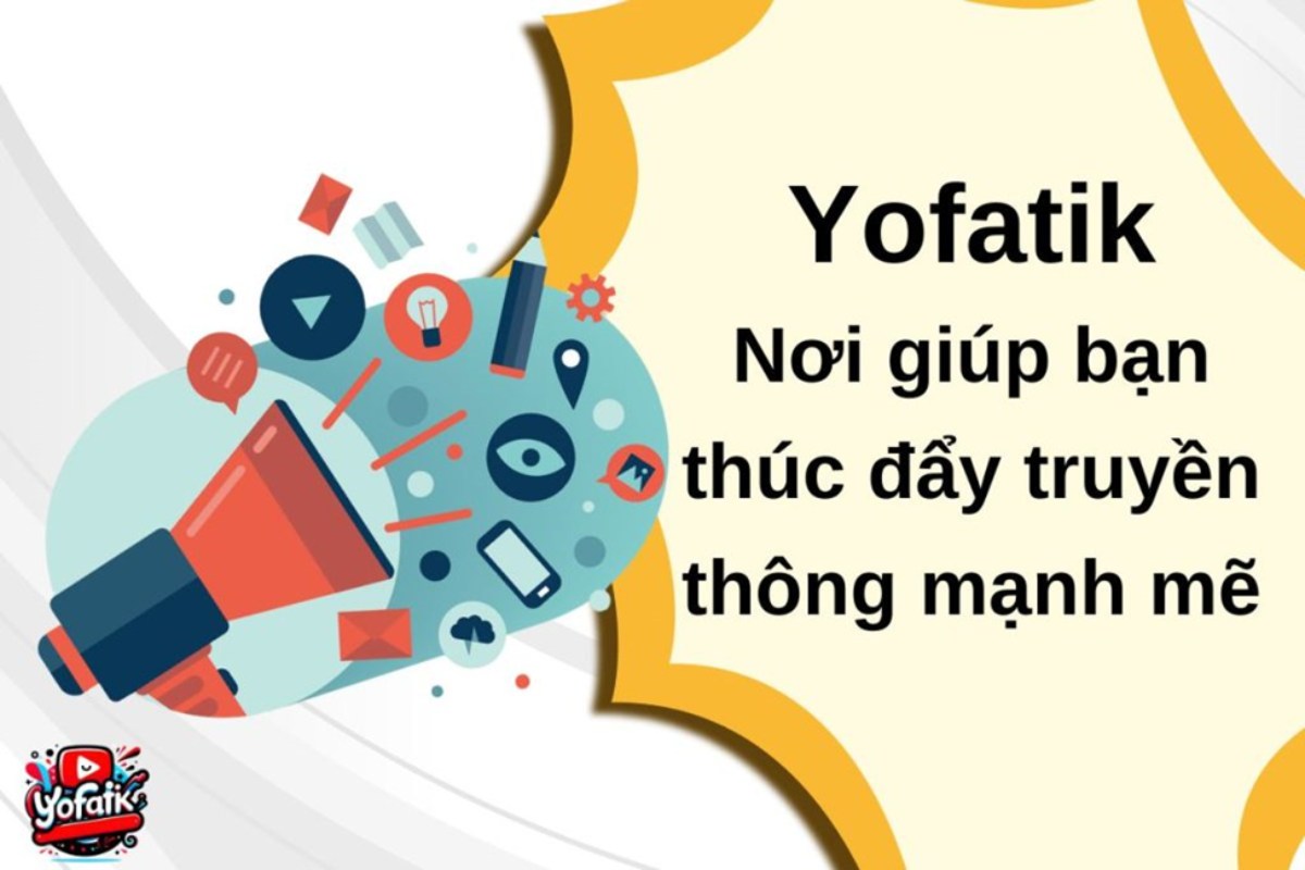 Yofatik (Yofatik.com) cung cấp dịch vụ Marketing online uy tín số 1 Việt Nam